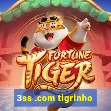 3ss .com tigrinho